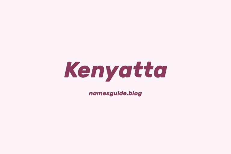 59+ Unique Middle Names for Kenyatta