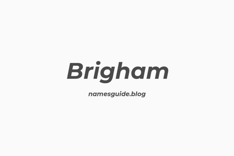39+ Unique Middle Names for Brigham