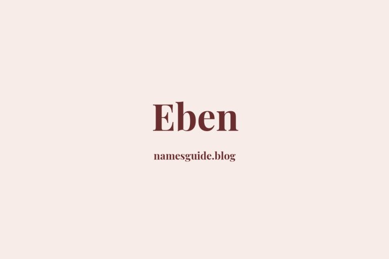 42+ Unique Middle Names for Eben