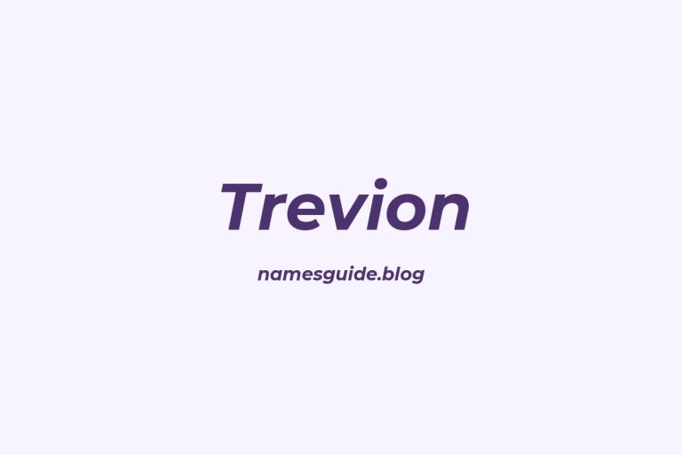 57+ Unique Middle Names for Trevion