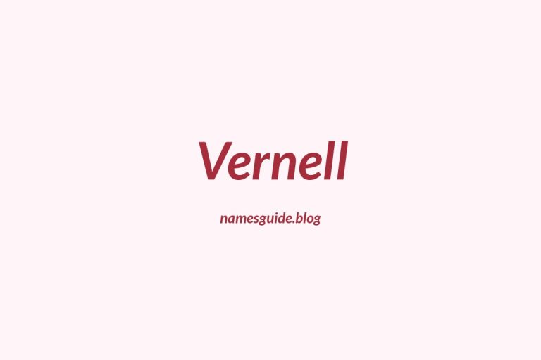 45+ Unique Middle Names for Vernell