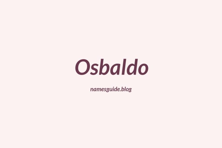 57+ Classic Middle Names for Osbaldo