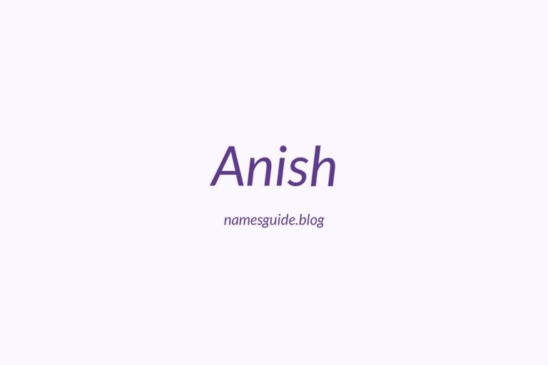 52+ Unique Middle Names for Anish