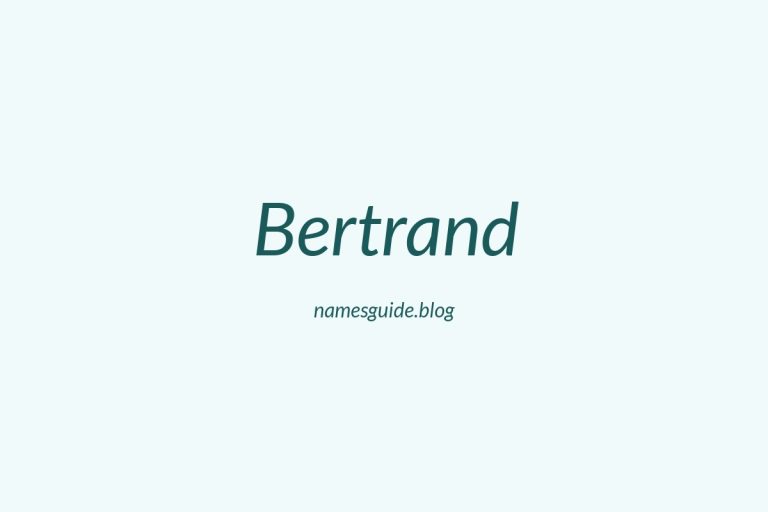 60+ Classic Middle Names for Bertrand