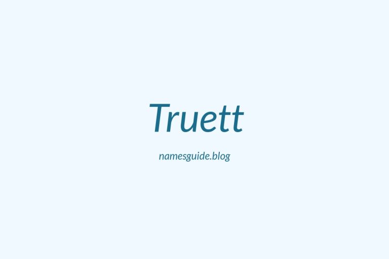 53+ Unique Middle Names for Truett