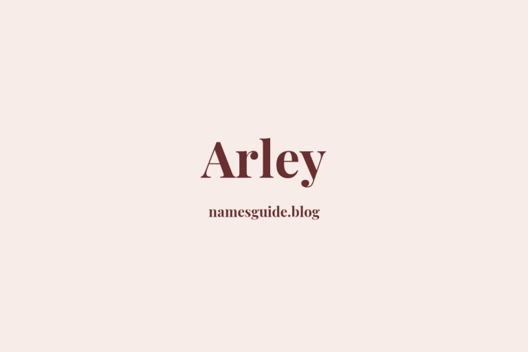55+ Unique Middle Names for Arley