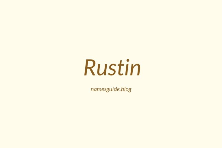 40+ Unique Middle Names for Rustin