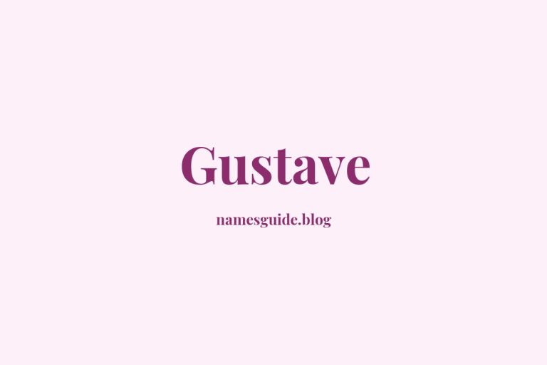 43+ Unique Middle Names for Gustave