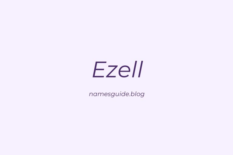 52+ Unique Middle Names for Ezell