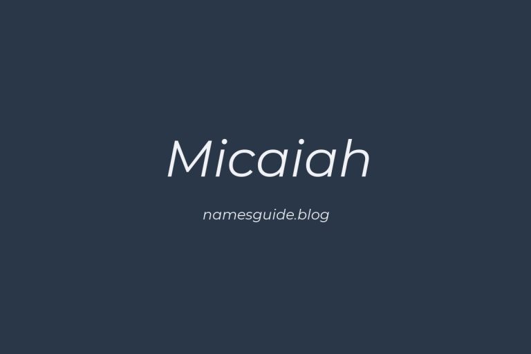 52+ Unique Middle Names for Micaiah