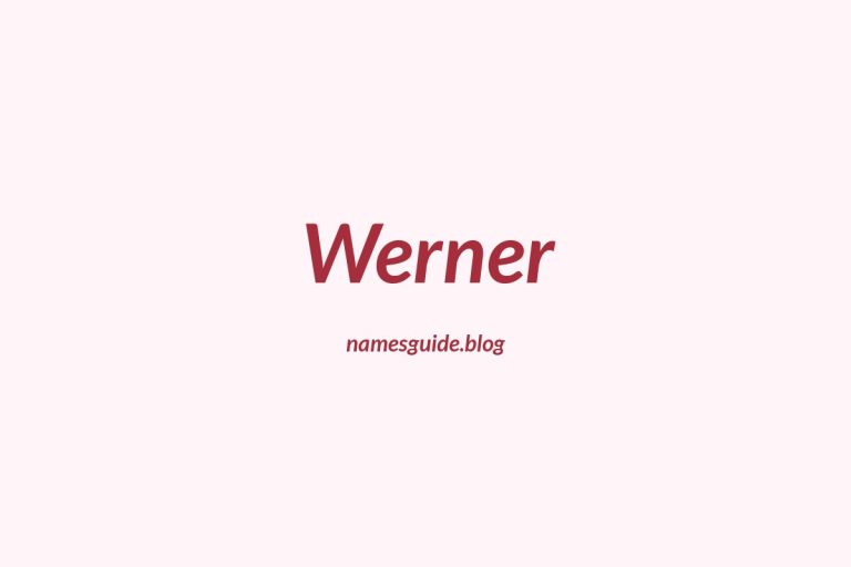 50+ Unique Middle Names for Werner