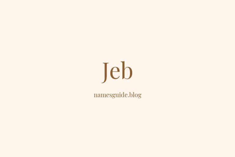 42+ Unique Middle Names for Jeb