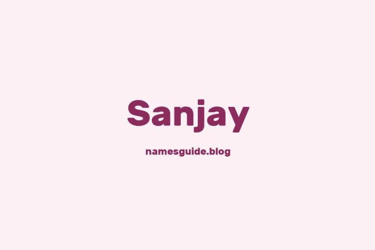Fifty plus Unique Middle Names for Sanjay