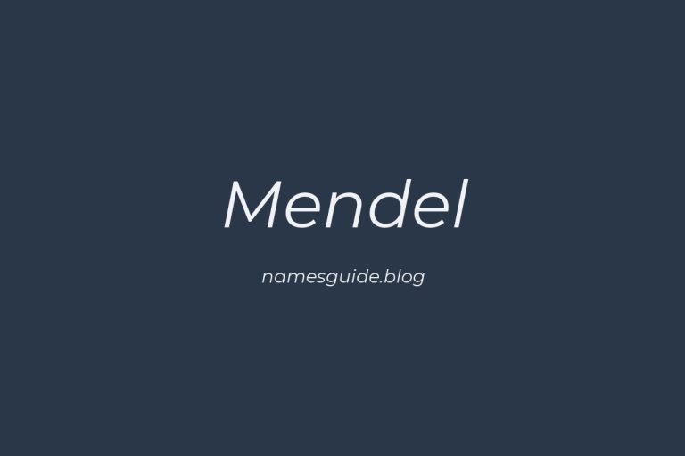 57+ Classic Middle Names for Mendel