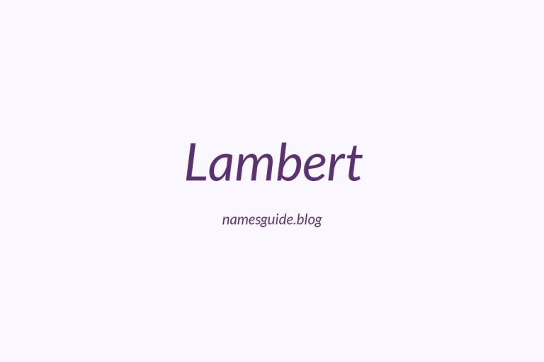 61+ Unique Middle Names for Lambert
