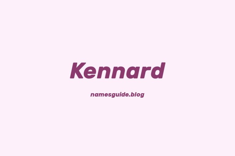 49+ Unique Middle Names for Kennard