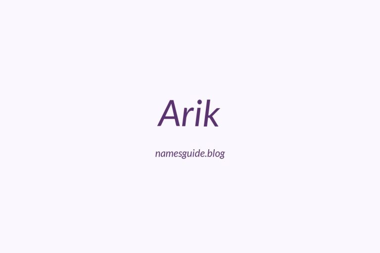 44+ Unique Middle Names for Arik
