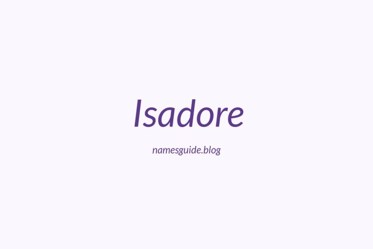 62+ Unique Middle Names for Isadore