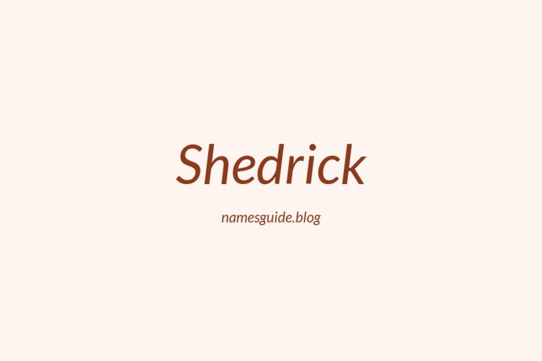 53+ Unique Middle Names for Shedrick
