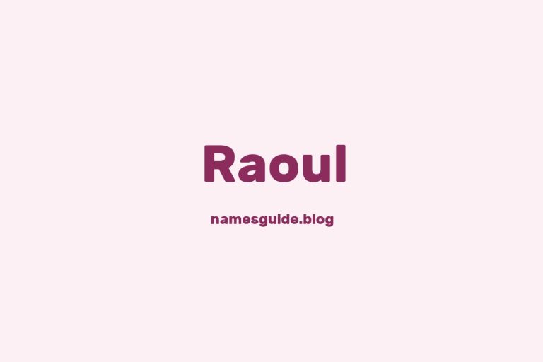 62+ Unique Middle Names for Raoul