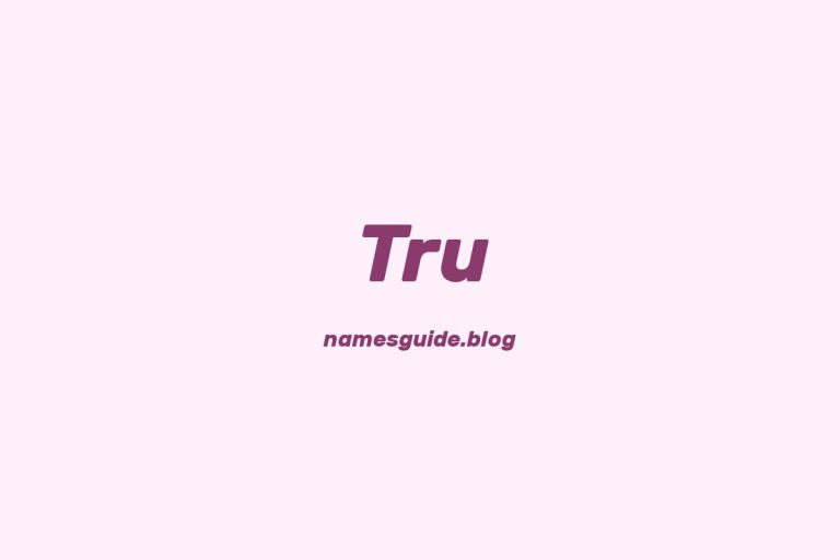 38+ Unique Middle Names for Tru