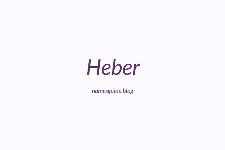 40+ Classic Middle Names for Heber