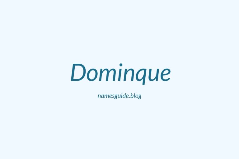 57+ Unique Middle Names for Dominque