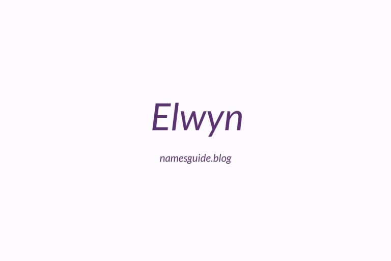 53+ Unique Middle Names for Elwyn