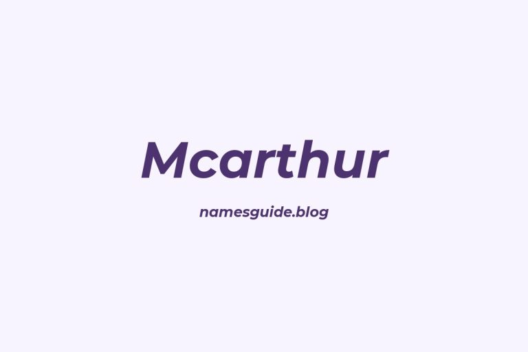 57+ Unique Middle Names for Mcarthur