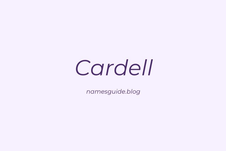 60+ Unique Middle Names for Cardell