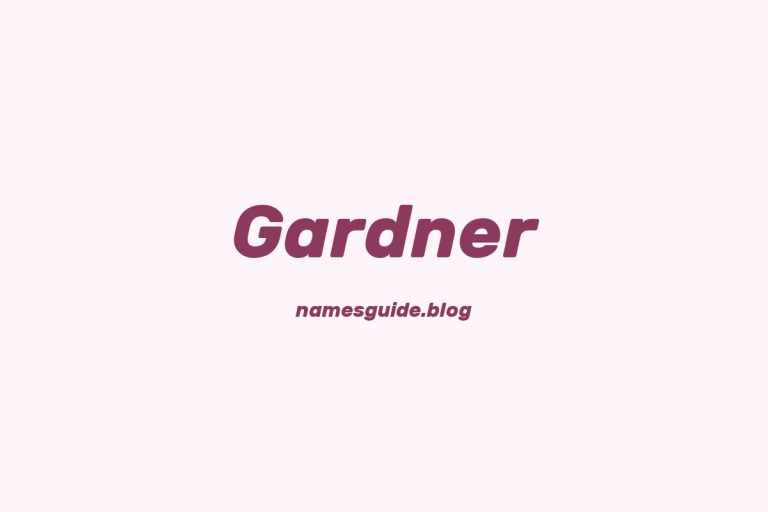 57+ Unique Middle Names for Gardner