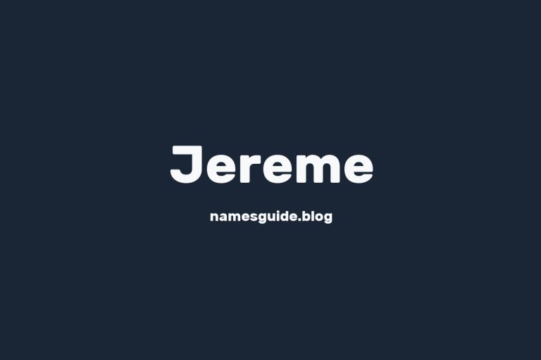 55+ Unique Middle Names for Jereme
