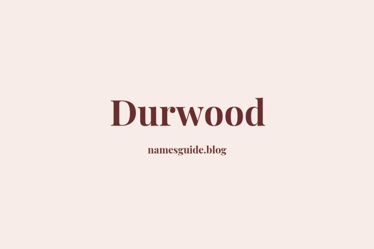 60+ Unique Middle Names for Durwood