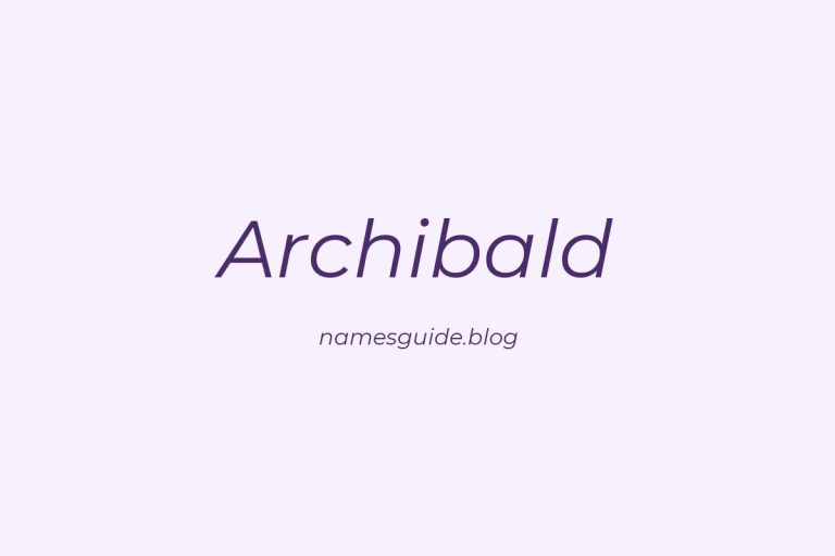 57+ Classic Middle Names for Archibald