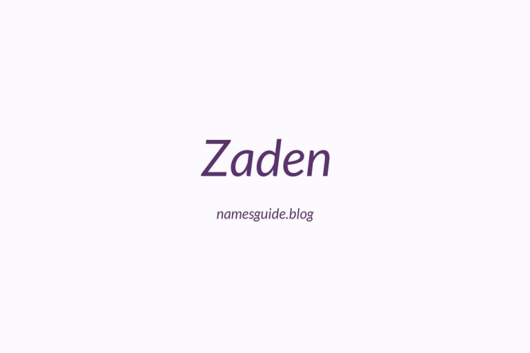 42+ Unique Middle Names for Zaden