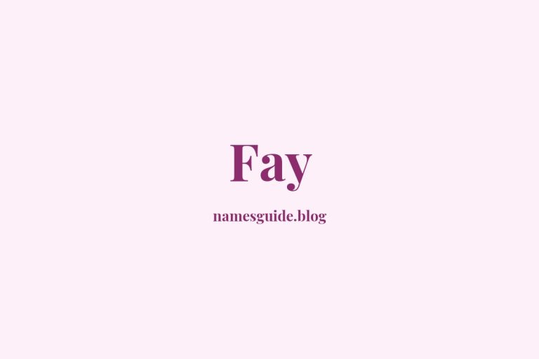 56+ Unique Middle Names for Fay