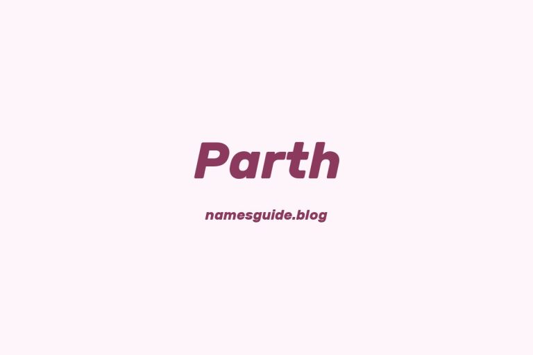39+ Unique Middle Names for Parth