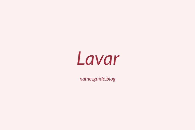 50+ Unique Middle Names for Lavar