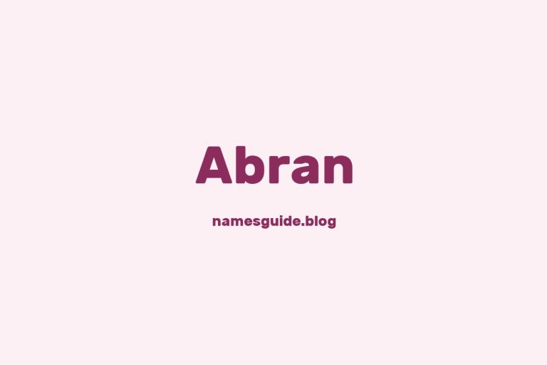 57+ Unique Middle Names for Abran