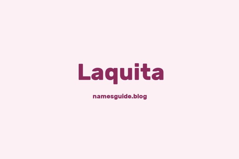 53+ Classic Middle Names for Laquita