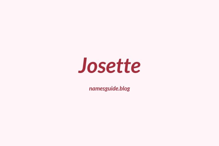 52+ Unique Middle Names for Josette
