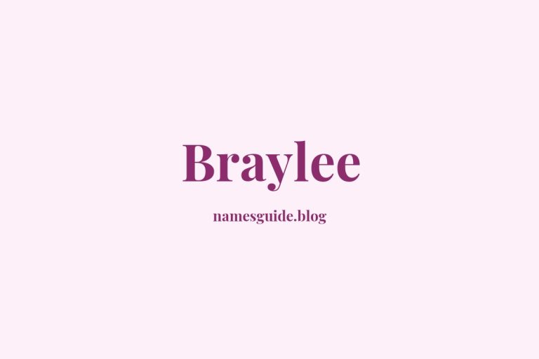 59+ Unique Middle Names for Braylee