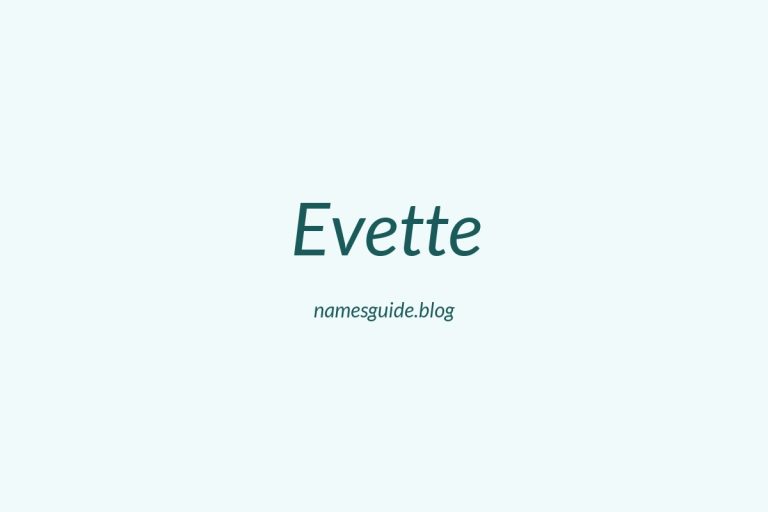 52+ Unique Middle Names for Evette