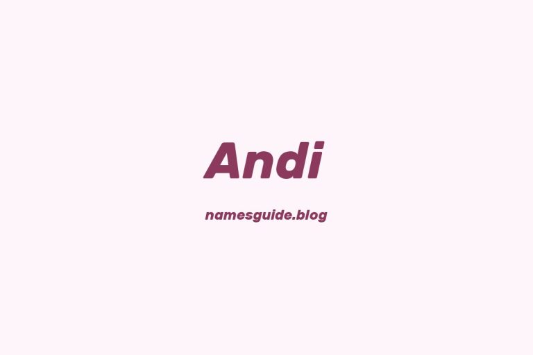 57+ Unique Middle Names for Andi