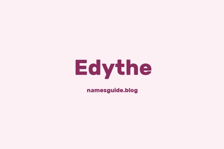 57+ Unique Middle Names for Edythe
