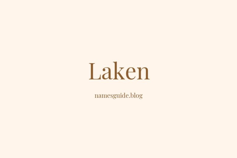 50+ Unique Middle Names for Laken
