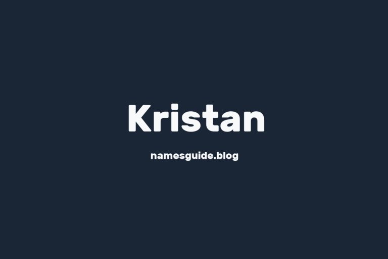 40+ Unique Middle Names for Kristan