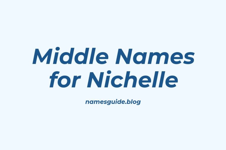 55+ Unique Middle Names for Nichelle