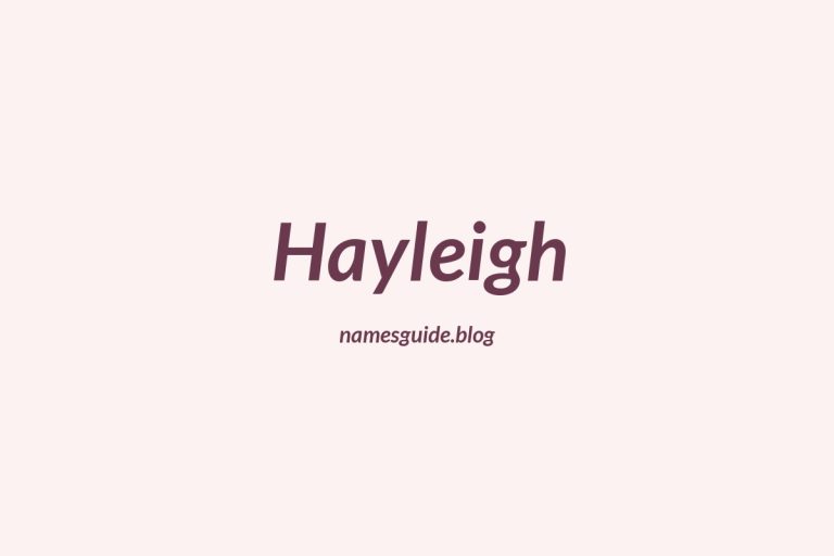 57+ Unique Middle Names for Hayleigh