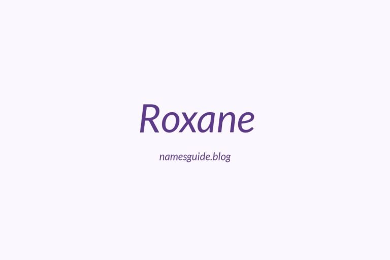 56+ Middle Names for Roxane: The Perfect Complement